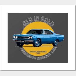 Plymouth Road Runner American Muscle Car 60s 70s Old is Gold Posters and Art